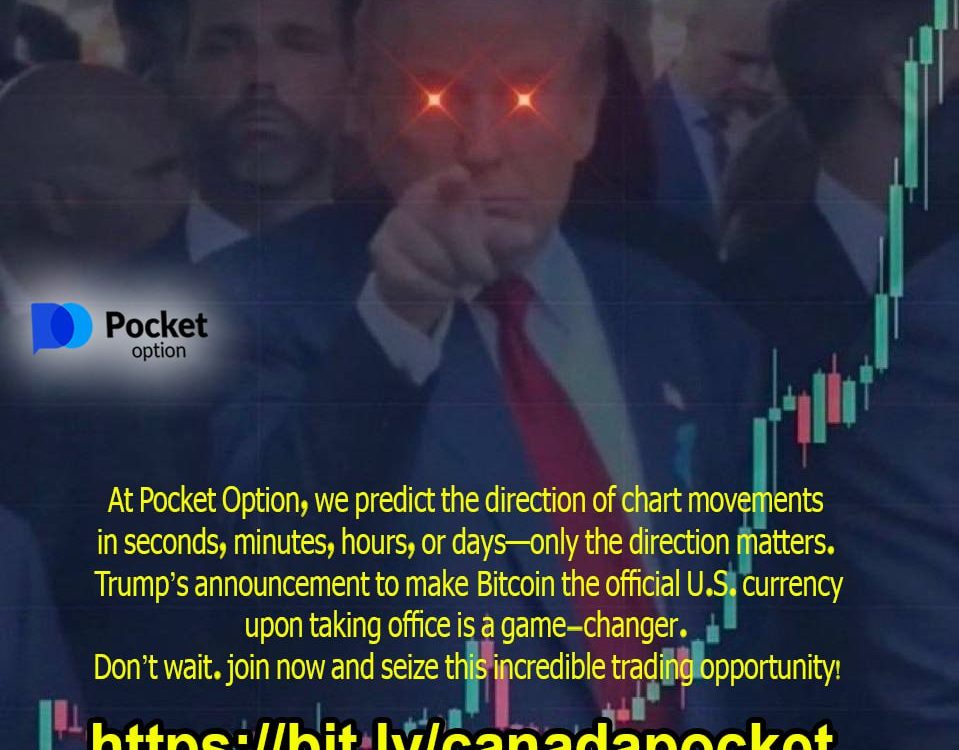 Trump’s Bitcoin Revolution: Canadian Traders, Start Your Journey on Pocket Option!